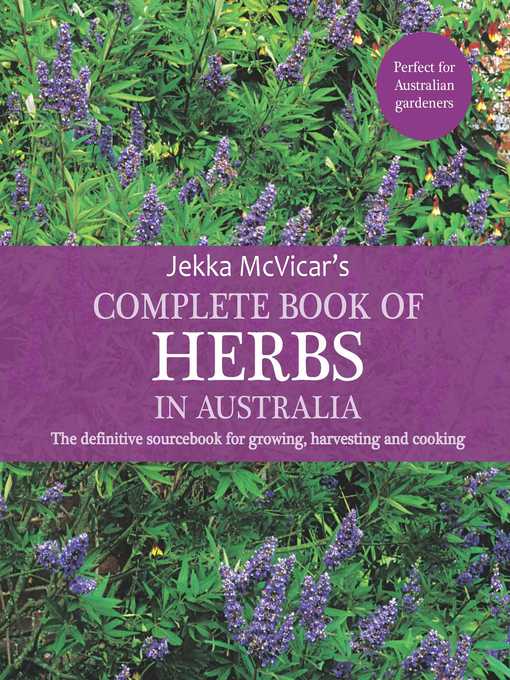 Title details for The Complete Book of Herbs in Australia by Jekka McVicar - Wait list